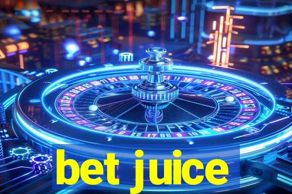 bet juice