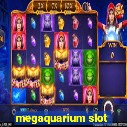 megaquarium slot