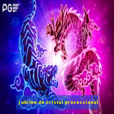 jubileu de cristal processional