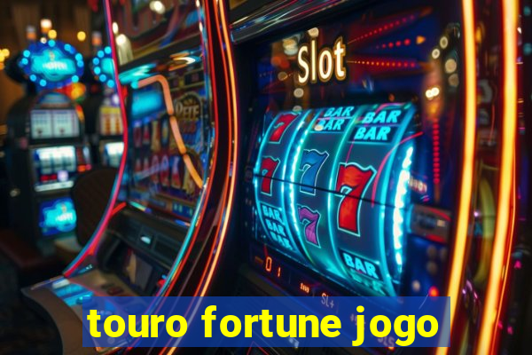 touro fortune jogo