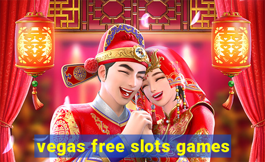 vegas free slots games