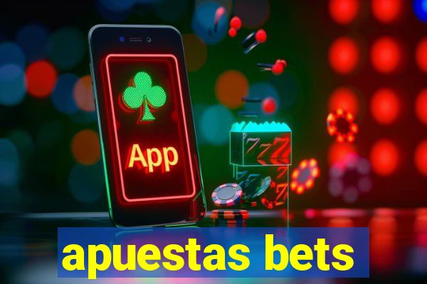 apuestas bets