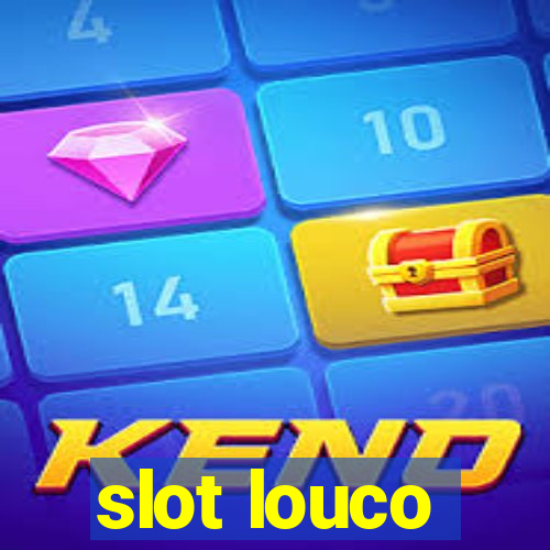 slot louco