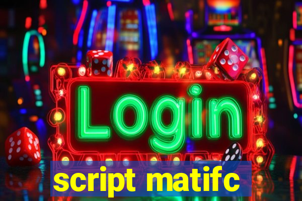 script matifc