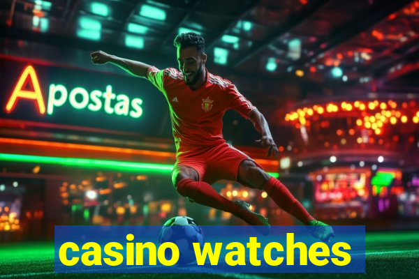 casino watches