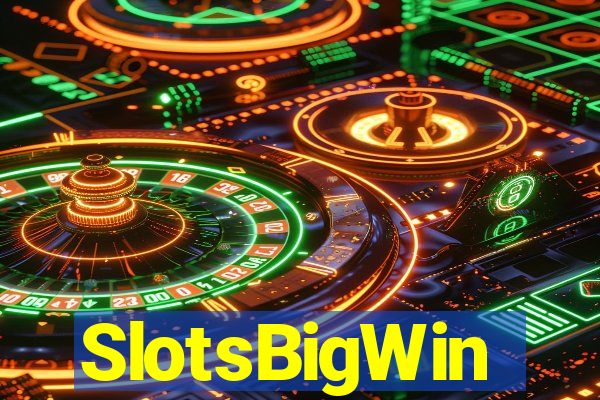 SlotsBigWin