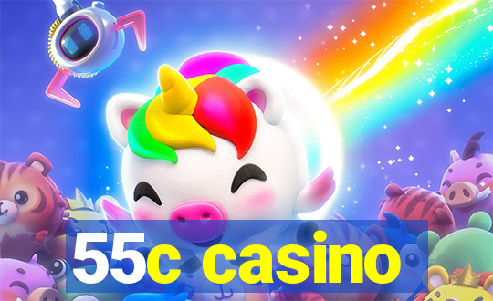 55c casino