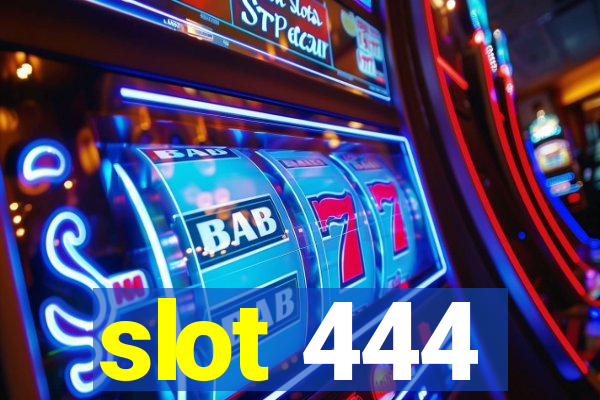 slot 444