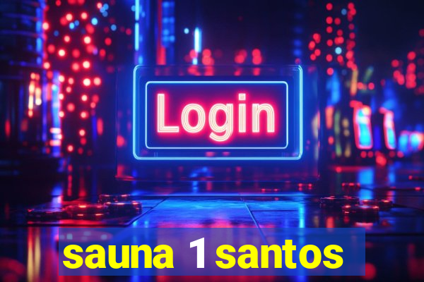 sauna 1 santos