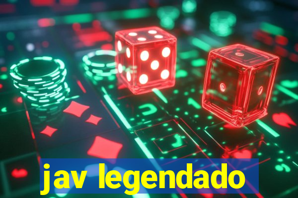 jav legendado