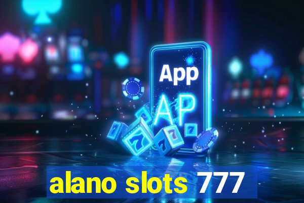 alano slots 777