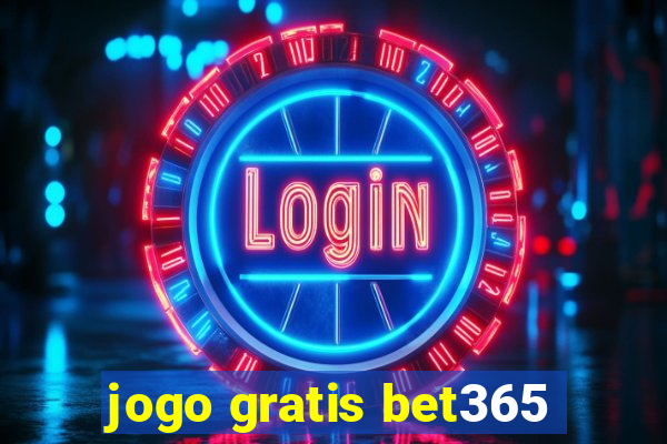 jogo gratis bet365