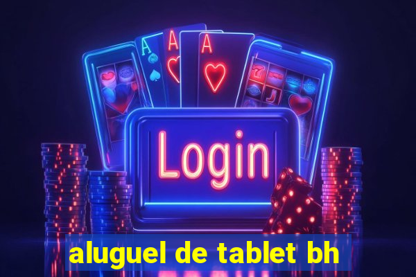 aluguel de tablet bh