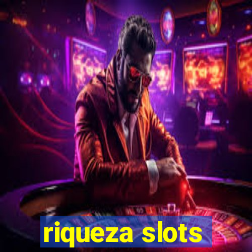 riqueza slots