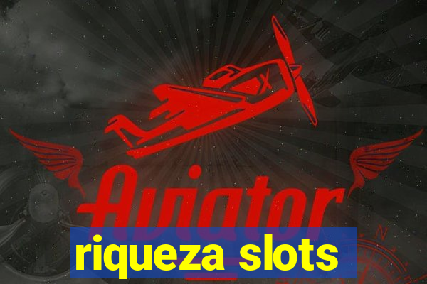 riqueza slots