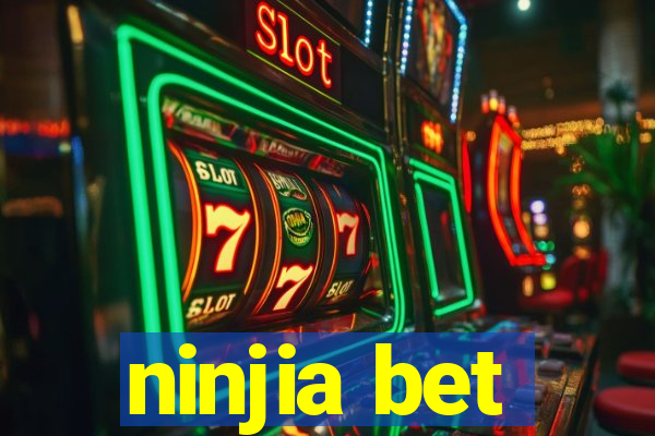 ninjia bet