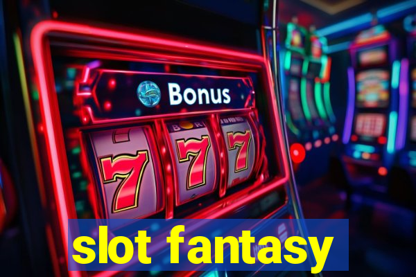 slot fantasy