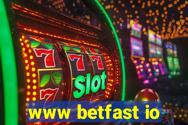 www betfast io