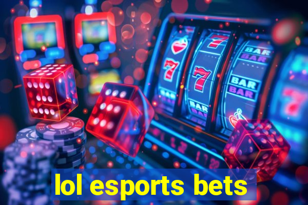 lol esports bets