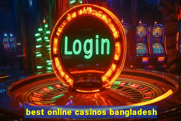 best online casinos bangladesh