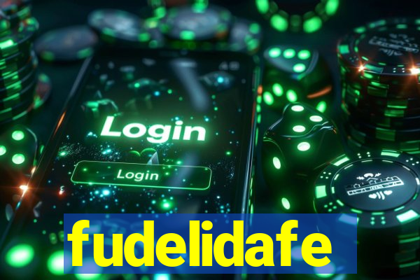 fudelidafe