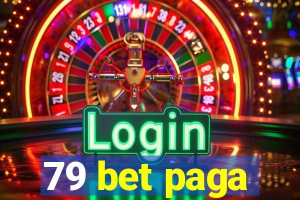 79 bet paga