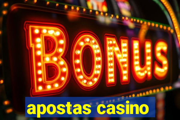 apostas casino