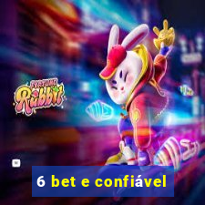 6 bet e confiável