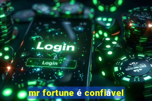 mr fortune é confiável