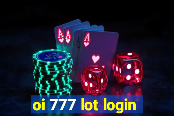 oi 777 lot login