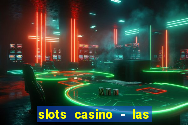 slots casino - las vegas slots download