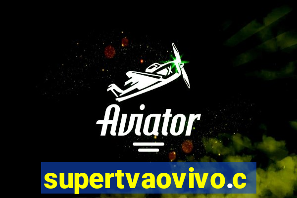 supertvaovivo.com