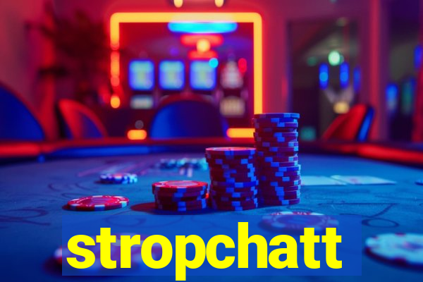 stropchatt