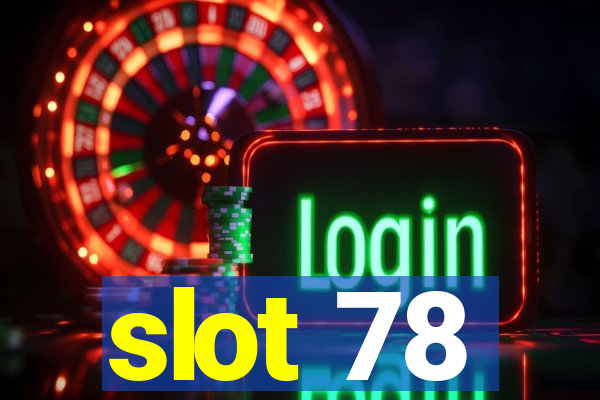 slot 78