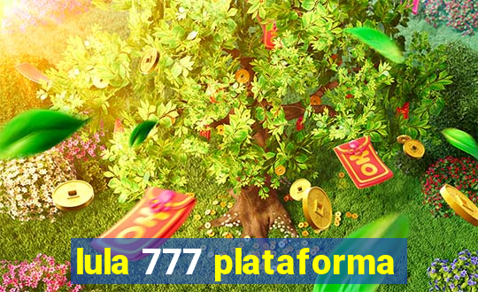 lula 777 plataforma