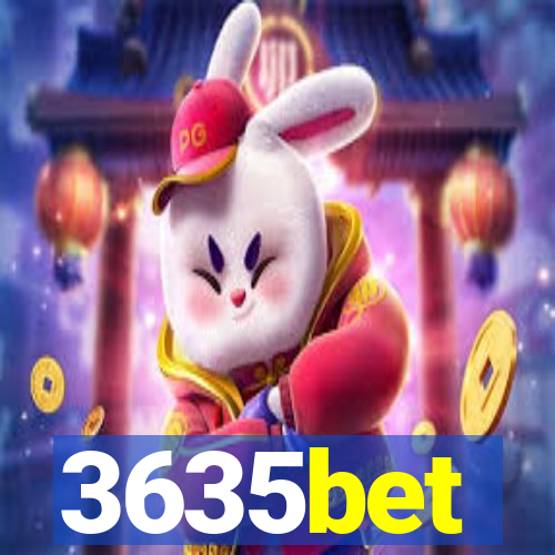 3635bet