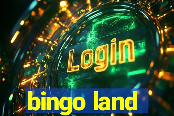 bingo land