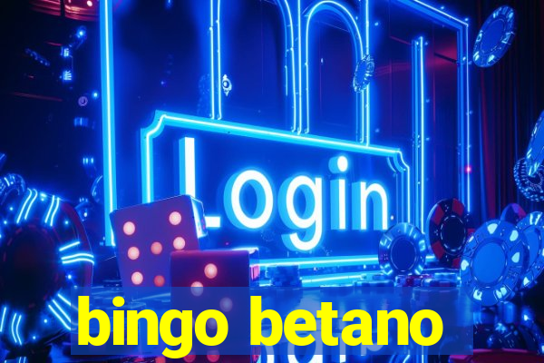 bingo betano