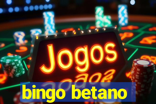 bingo betano