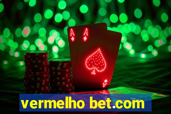 vermelho bet.com