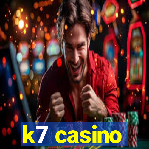 k7 casino