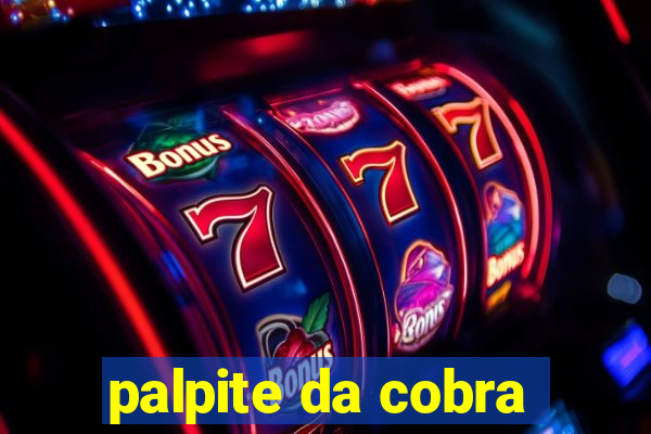 palpite da cobra