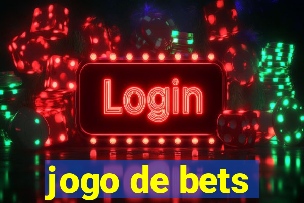 jogo de bets