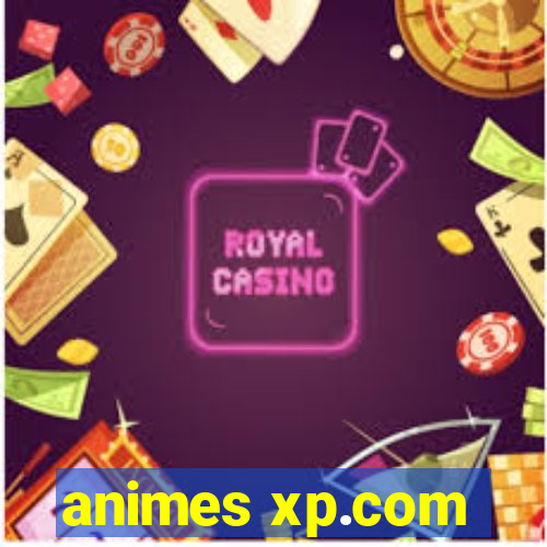 animes xp.com