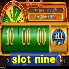 slot nine