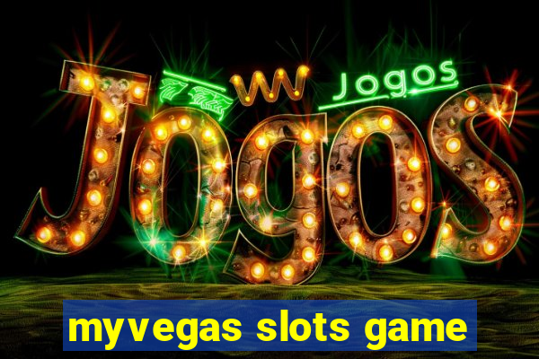 myvegas slots game