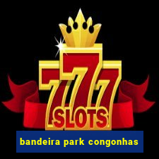 bandeira park congonhas