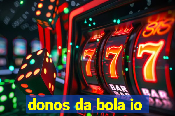 donos da bola io