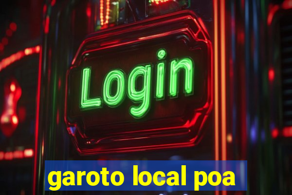 garoto local poa