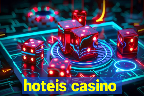 hoteis casino